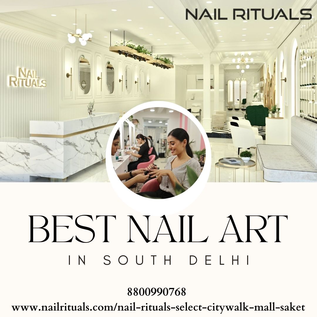 Best Nail Art Salon in South Delhi
