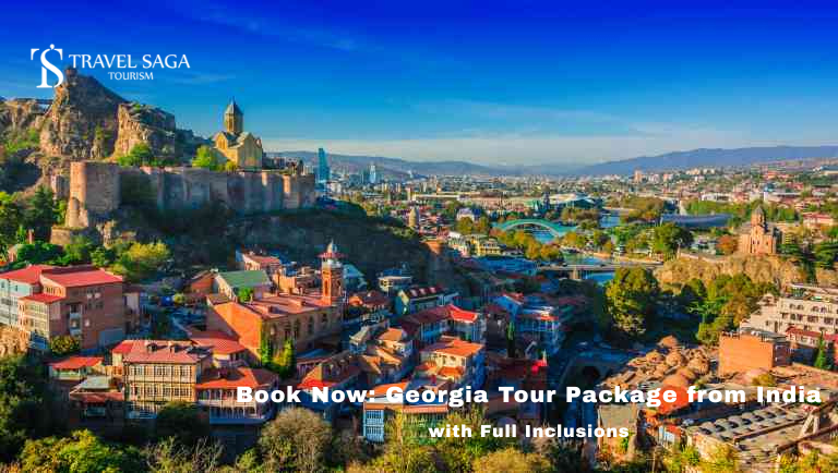 Book Now: Georgia Tour Package from India with Full Inclusions