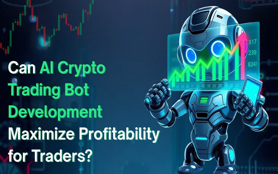 Best AI Crypto Trading Bot Development for Profitable Automation