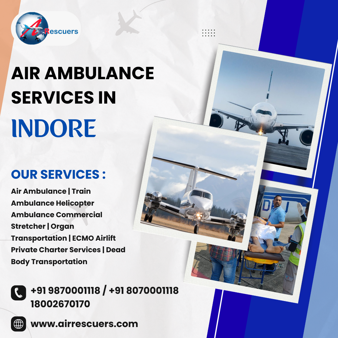 Air Ambulance in Indore: Immediate Care, Fast Transport