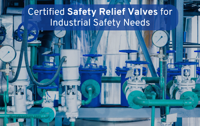 certified-safety-relief-valves-for-industrial-safety-needs