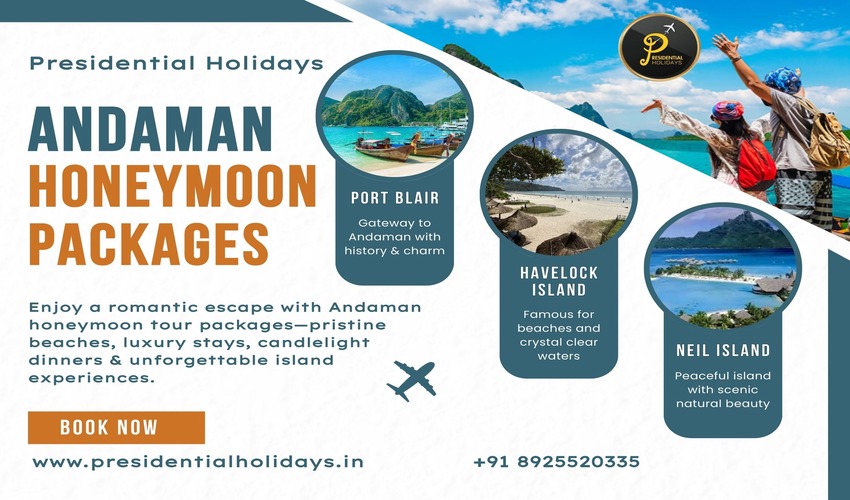 Best Andaman Tour Package – Unbeatable Island Holiday Deals by Presidential Holidays